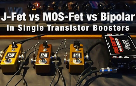 Jfet vs Mosfet vs Bipoler In Single Transistor Boosters